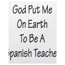 God Put Me On Earth To Be A Spanish Teacher letterhead by Supernova23 God Put Me On Earth To Be A Spanish Teacher letterhead