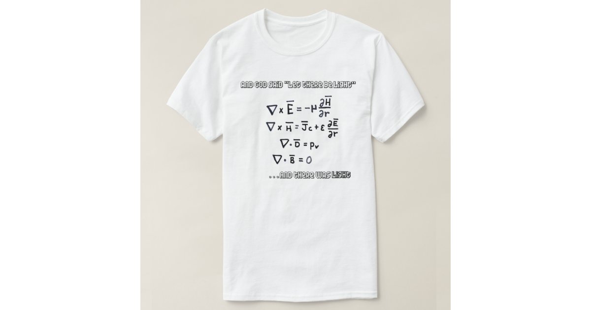 and god said let there be light t shirt