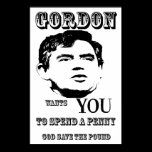 God Save the Pound Gordon Brown Poster Print posters