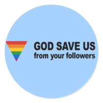 God save us from your followers stickers