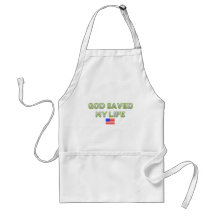 God saved my life apron