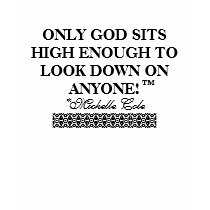 GOD SITS HIGH! t-shirts by MichelleColebyDesign GOD SITS HIGH! t-shirts