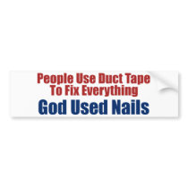 God Used Nails (Christian Bumper Sticker) bumper stickers