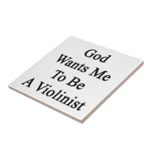 God Wants Me To Be A Violinist Tile