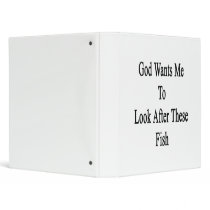 God Wants Me To Look After These Fish Vinyl Binders