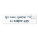 God Wants Religious Fruits Bumperstickers
