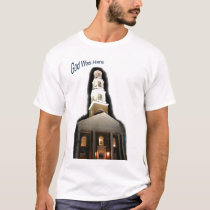 God Was Here - Church t-shirts by tealray God Was Here - Church t-shirts