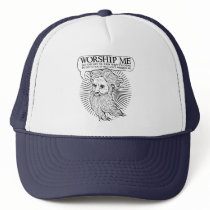 God: Worship me so I can save you from me hats