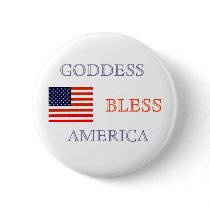 GODDESS BLESS AMERICA buttons