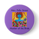 Goddess Bride Mother of the Bride Button