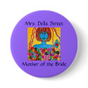 Goddess Bride Mother of the Bride Button