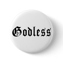 Godless 1 pinback buttons