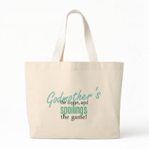 Godmother's the Name, and Spoiling's the Game Bag