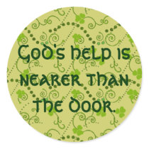 God's Help Is Nearer Than the Door Stickers