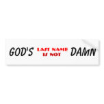 God's Last Name Bumper Sticker