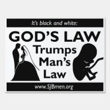 God's Law Trumps Man's Law Yard Sign