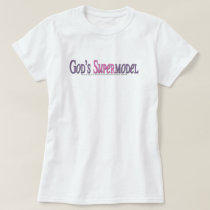 God's Supermodel t-shirts by Childofjc God's Supermodel t-shirts
