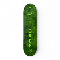 GOIN GREEN skateboards by LazGurl GOIN GREEN skateboards