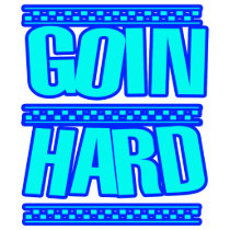 GOIN HARD jERK jERKIN Jerks dance Hyphy t-shirts