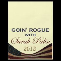 Goin' Rogue with Sarah Palin 2012 flyers