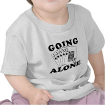Going Alone Tee Shirts