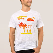 Going back to Cali t-shirts by lalalandshirts Going back to Cali t-shirts