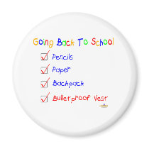 Going Back To School Bullet proof Vest magnets by sayingsentral Going Back To School Bullet proof Vest magnets