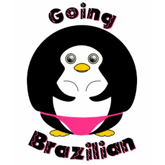 Going Brazilian Penguin Shirt zazzle_shirt