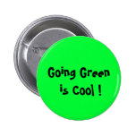 Going Green is Cool ! Button buttons