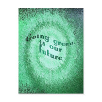 Going green, is our future, post card postcards