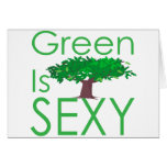 Going Green is Sexy  ..tree Greeting Card