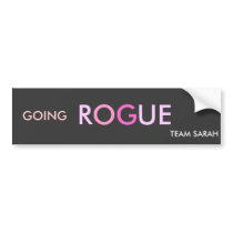 GOING ROGUE  TEAM SARAH bumper stickers