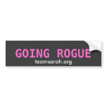 GOING ROGUE  TEAMSARAH.ORG BUMPER STICKER