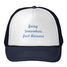 Going Somewhere Just Because. Walking. Blue. Mesh Hat