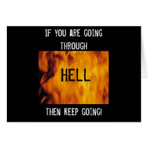 Going thru hell greeting card
