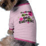 Going To Be A BIG SISTER! Dog T Shirt Going To Be A BIG SISTER! Dog T Shirt