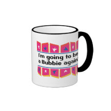Going to be a Bubbie Again! Coffee Mug