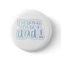 Going to be a Dad buttons by familymembers Going to be a Dad buttons