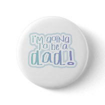 Going to be a Dad buttons by familymembers Going to be a Dad buttons