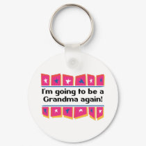 Going to be a Grandma Again! keychains by MyGrandparentsRock Going to be a Grandma Again! keychains