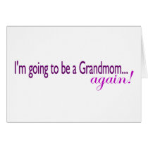 Going To Be A Grandmom Again cards