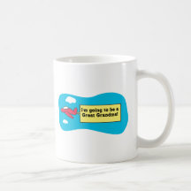 Going to be a Great Grandma! Mug