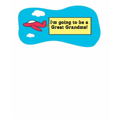 Going to be a Great Grandma! TShirt