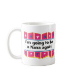 Going to be a Nana again! mugs