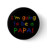 Going to be a Papa - Primary Colors Pins