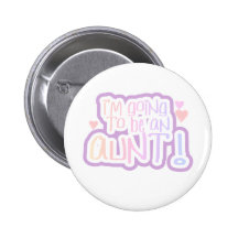 Going to be an Aunt Button