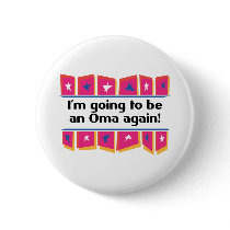 Going to be an Oma again! buttons by MyGrandparentsRock Going to be an Oma again! buttons