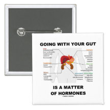 Going With Your Gut Is A Matter Of Hormones Pins