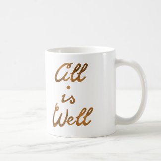 Gold All Is Well Quote Typography Classic White Coffee Mug