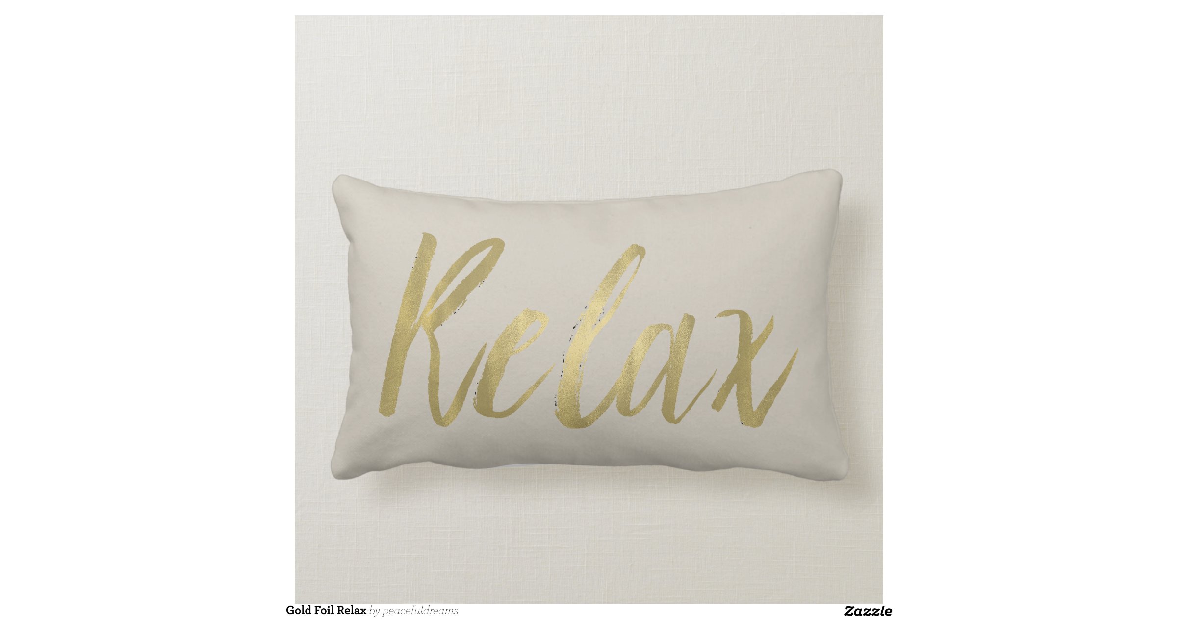Gold Foil Relax Throw Pillows Zazzle